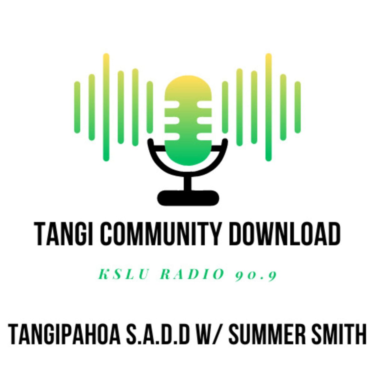 1: Episode One: Summer Smith w/ Tangipahoa S.A.D.D